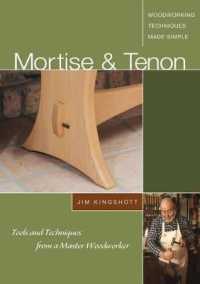 Mortise &Tenon Woodworking Techniques Made Simple : Tools and Techniques from a Master Cabinetmaker (Woodworking Techniques Made Simple) （DVD）