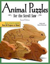 Animal Puzzles for the Scroll Saw, Second Edition : Newly Revised & Expanded, Now 50 Projects in Wood （2ND）