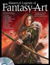 Masters & Legends of Fantasy Art : Techniques for Drawing, Painting & Digital Art from 36 Acclaimed Artists