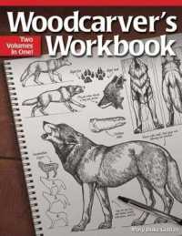 Woodcarver's Workbook : Two Volumes in One!