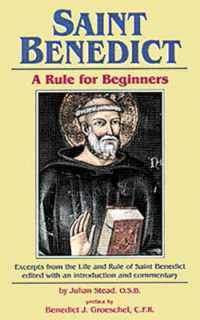 Saint Benedict: a Rule for Beginners （3RD）