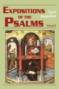 Expositions of the Psalms (The Works of Saint Augustine, a Translation for the 21st Century: Part 3 - Sermons (Homilies))