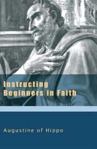 Instructing Beginners in Faith (The Works of Saint Augustine: a Translation for the 21st Century)