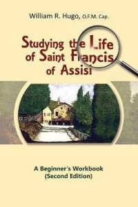 Studying the Life of Saint Francis of Assisi : A Beginner's Workbook （2ND）