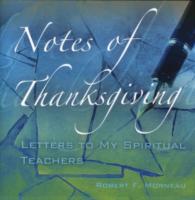 Notes of Thanksgiving : Letters to My Spiritual Teachers