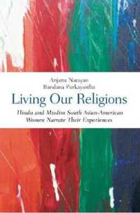Living Our Religions : South Asian American Hindu and Muslim Women Narrate Their Experiences