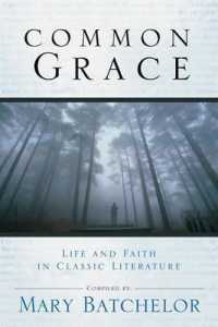 Common Grace : Life and Faith in Classic Literature