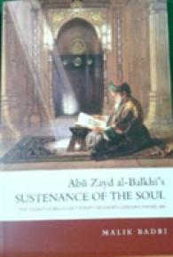 Abu Zayd al-Balkhi's Sustenance of the Soul: The Cognitive Behavior Therapy of a Ninth Century Physician