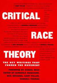 Critical Race Theory : The Key Writings That Formed the Movement