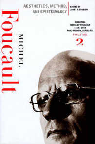 Aesthetics, Method, and Epistemology : Essential Works of Foucault, 1954-1984 (New Press Essential)