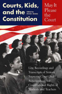 May It Please the Court : Courts, Kids, and the Constitution (May It Please the Court)
