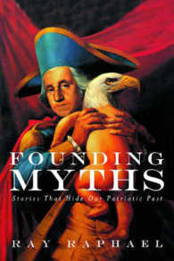 Founding Myths : Stories That Hide Our Patriotic Past