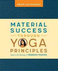 Material Success Through Yoga Principles: Based on the Teachings of Paramhansa Yogananda
