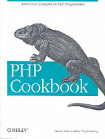 The PHP Cookbook : Solutions and Examples for PHP Programmers 〈1〉