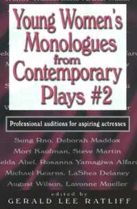Young Women's Monologues from Contemporary Plays #2 : Professional Auditions for Aspiring Actresses