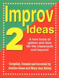 Improv Ideas 2 : A New Book of Games & Lists for the Classroom & Beyond