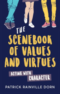 The Scenebook of Values and Virtues : Acting with Character