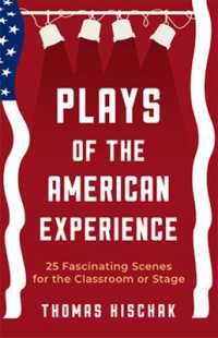 Plays of the American Experience : 25 Fascinating Scenes for the Classroom or Stage