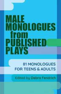Male Monologues from Published Plays : 81 Monologues for Teens and Adults