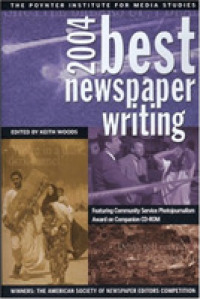 Best Newspaper Writing 2004 (Best Newspaper Writing)