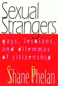 Sexual Strangers : Gays, Lesbians, and Dilemmas of Citizenship (Queer Politics Queer Theories)