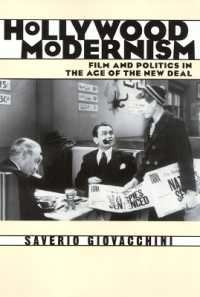 Hollywood Modernism : Film & Politics in Age of New Deal (Culture and the Moving Image)