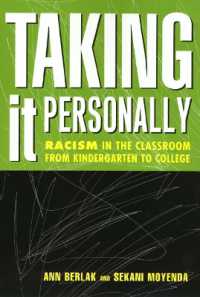 Taking It Personally : Racism in Classroom from Kinderg to College (Teaching/learning Social Justi)