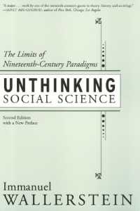 Ｉ．ウォーラーステイン著／社会科学再考：１９世紀的パラダイムの限界（第２版）<br>Unthinking Social Science : Limits of 19Th Century Paradigms
