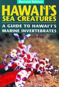 Hawaii's Sea Creatures : A Guide to Hawai'i's Marine Invertebrates