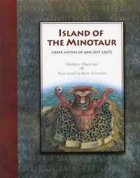 Island of the Minotaur : Greek Myths of Ancient Crete