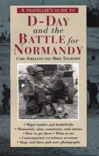 A Traveller's Guide to D-day and the Battle for Normandy : (4th Edition) （Rev）