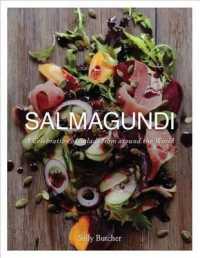 Salmagundi : A Celebration of Salads from around the World