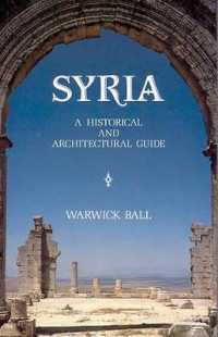 Syria : A Historical and Architectural Guide (2nd Edition)