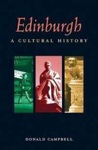 Edinburgh : A Cultural History (Interlink Cultural Histories)