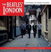 The Beatles' London : A Guide to 467 Beatles Sites in and around London
