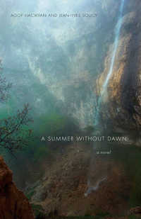 A Summer without Dawn : An Armenian Epic (Interlink World Fiction)
