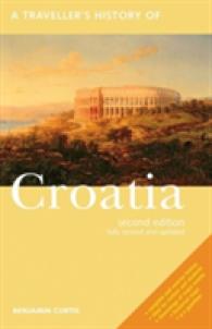 A Traveller's History of Croatia (Interlink Traveller's Histories) （3RD）