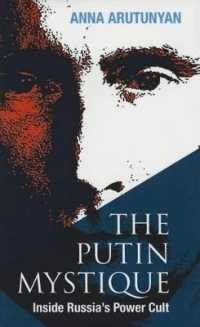 The Putin Mystique : Inside Russia's Power Cult
