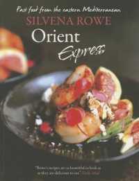 Orient Express : Fast Food from the Eastern Mediterranean