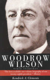 Woodrow Wilson : World Statesman （Revised）