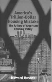 America's Trillion-Dollar Housing Mistake : The Failure of American Housing Policy