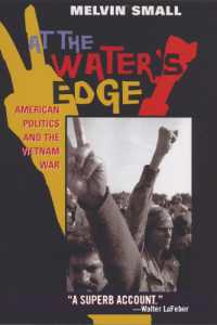 At the Water's Edge : American Politics and the Vietnam War