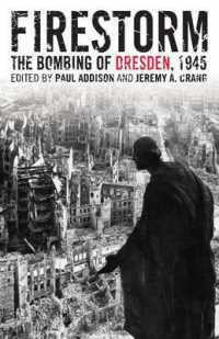 Firestorm : The Bombing of Dresden, 1945