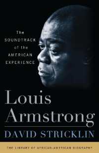 Louis Armstrong : The Soundtrack of the American Experience (Library of African American Biography)