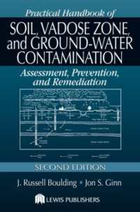 Practical Handbook of Soil, Vadose Zone, and Ground-Water Contamination : Assessment, Prevention, and Remediation, Second Edition （2ND）