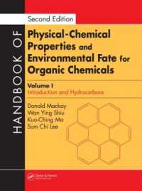 有機化学物質の物理ー化学特性と環境運命予測ハンドブック（第２版・全４巻）<br>Handbook of Physical-Chemical Properties and Environmental Fate for Organic Chemicals （2ND）