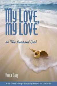 My Love, My Love : or the Peasant Girl