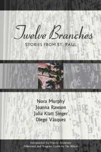 Twelve Branches : Stories from St. Paul