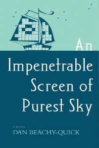 An Impenetrable Screen of Purest Sky : A Novel