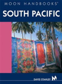 Moon Handbooks South Pacific (Moon Handbooks : South Pacific) （8TH）
